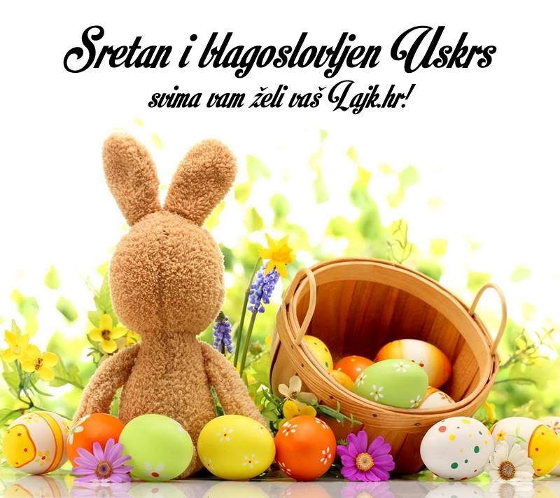 Sretan Uskrs želi vam Lajk.hr!