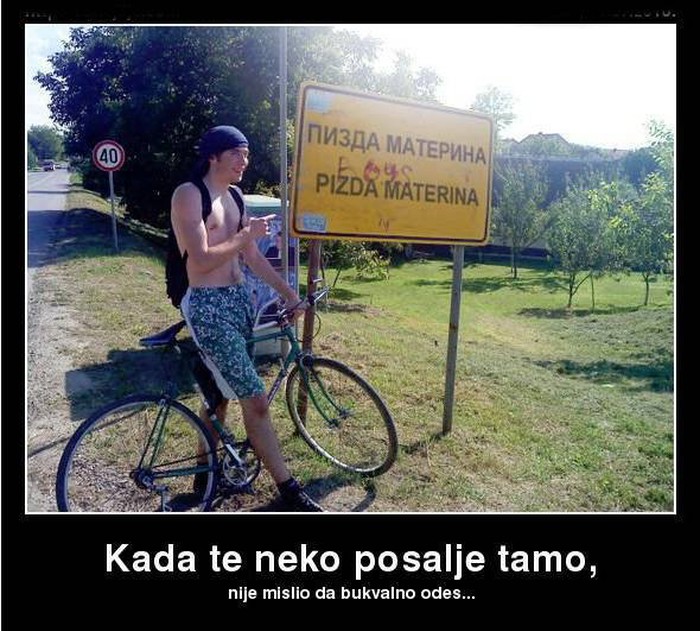 Poslao ga u p.. m..., ovaj stvarno otišao i slikao se