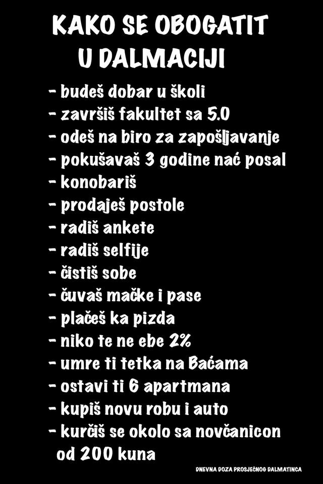 KAKO SE OBOGATITI U DALMACIJI Dalmatinac je napisao 16 kratkih i vrlo jednostavnih koraka