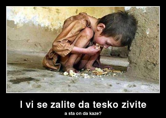 Neki cijene svaku mrvicu kruha jer im život znači