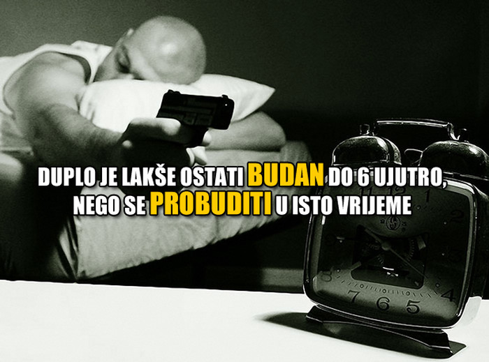 Buđenje u 6 je dokazano noćna mora