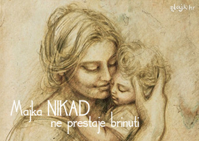 Mame su uvijek na iglama