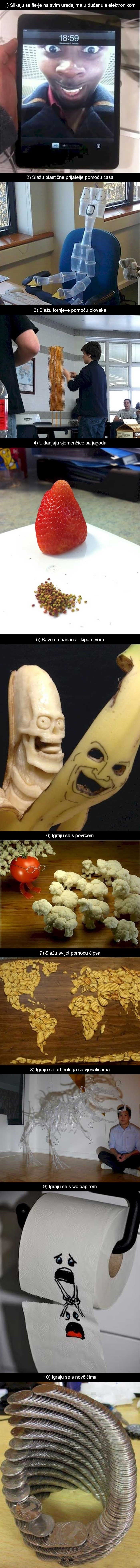 Stvari koje ljudi rade kad im je STVARNO dosadno