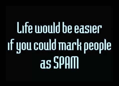 Kad bi bar ljude mogli označiti kao spam