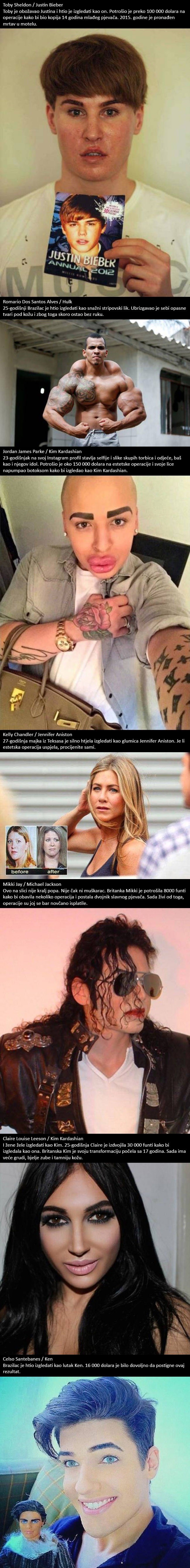 Ništa ih nije moglo spriječiti da naprave hrpu estetskih operacija i pretvore se u svoje idole
