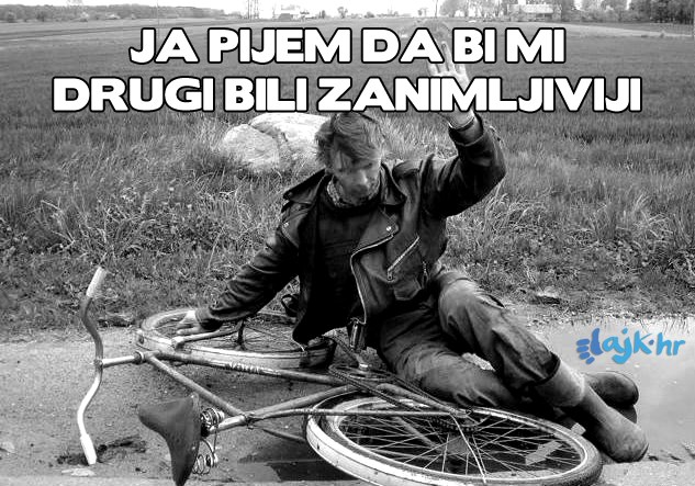 Netko pije da zaboravi, netko od jutra..