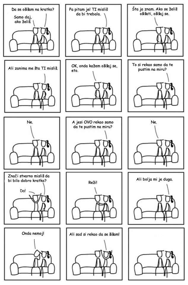 Kad žena traži tvoje mišljenje, samo šuti i čekaj da prođe