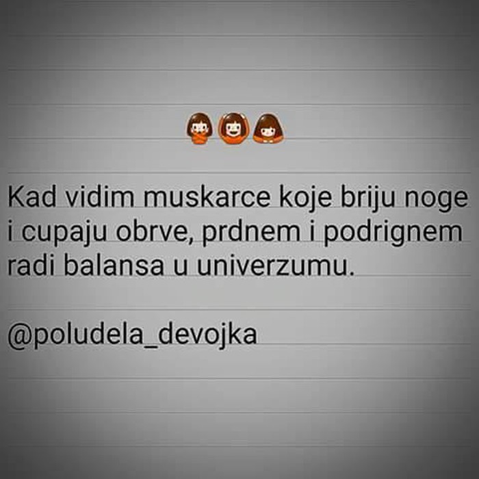 Poludjela djevojka: "Kad vidim muškarce koji..."