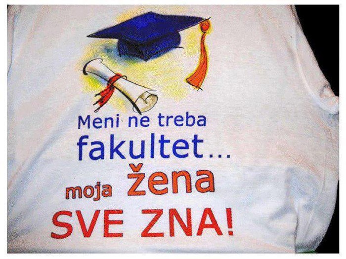 Šta će ti škola kad imaš ženu!