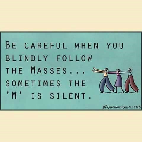 Rizik kad slijepo slijediš mase