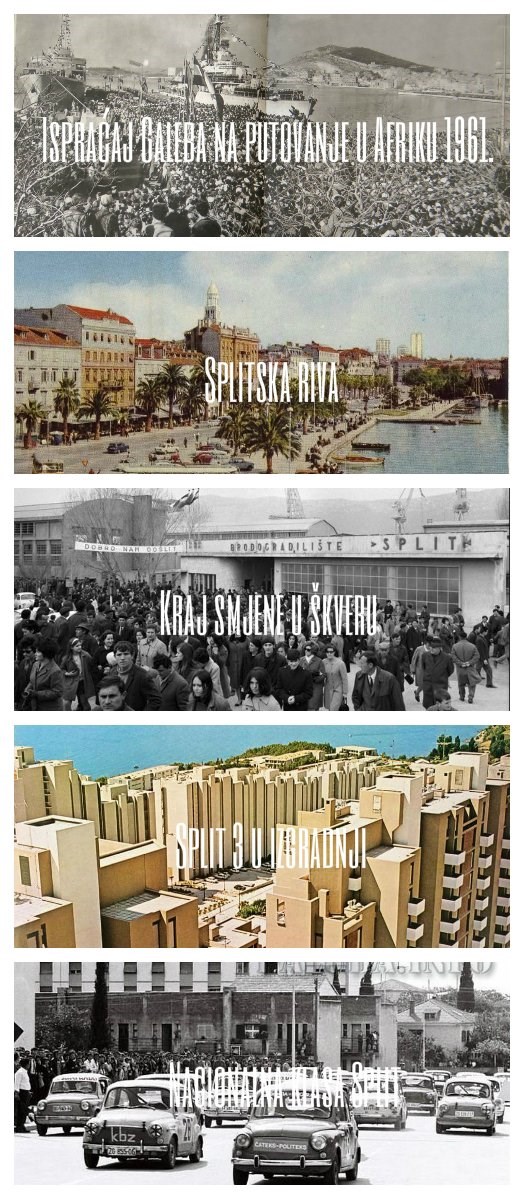 Split nekad - prije je bilo bolje?