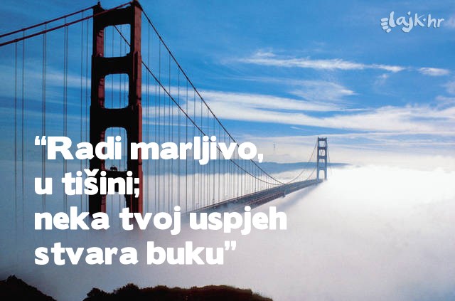 Ne hvali se sam, neka tvoja djela govore za sebe