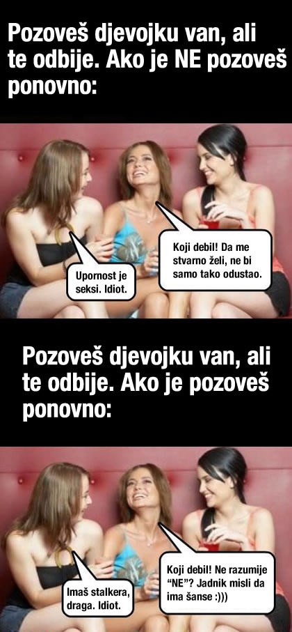Ah, te žene: Kako god okreneš, tip ispada debil