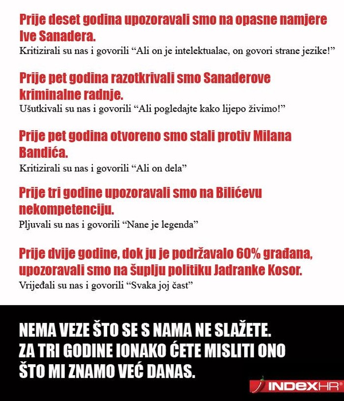 Za tri godine mislit ćete ono što mi znamo već danas