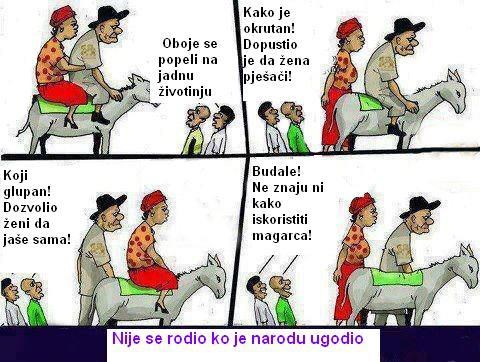 Nije se rodio tko je svijetu ugodio: Mudrost dana