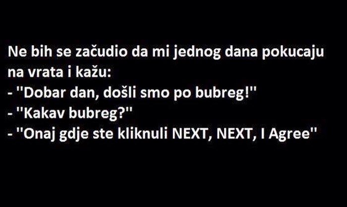 I vi samo klikate "I agree"?