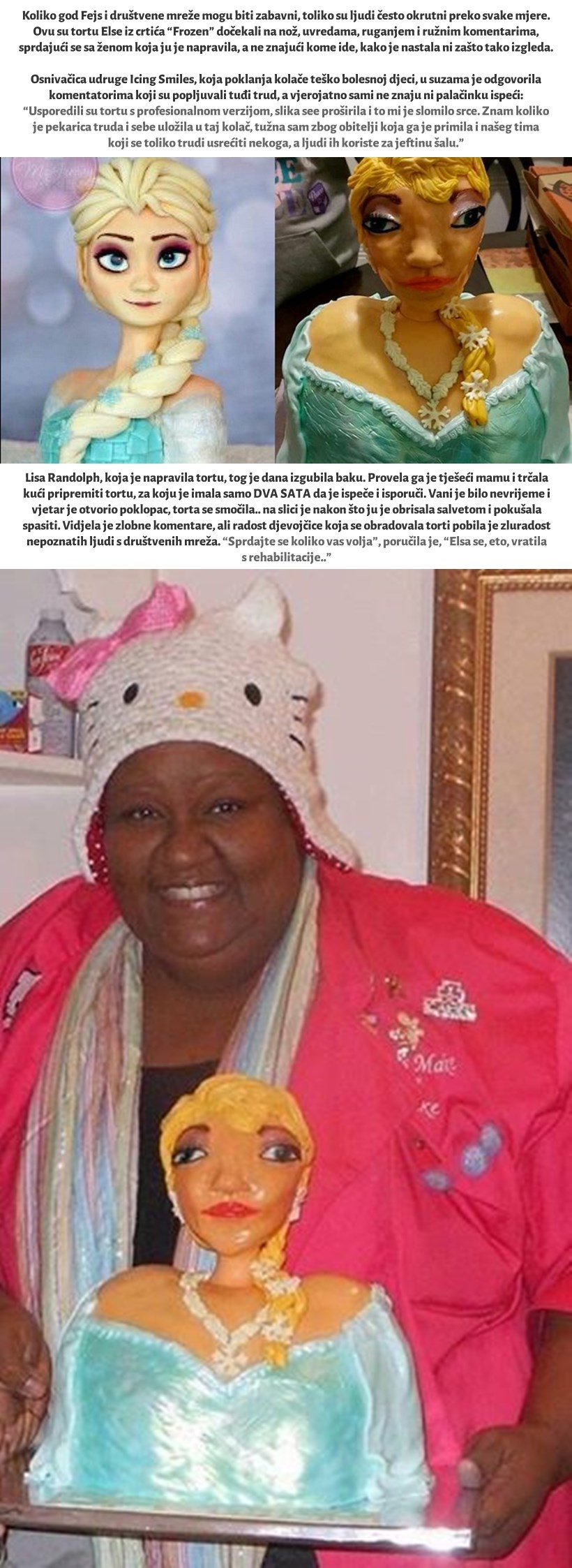 Odvratno su izvrijeđali "splačinu od torte", a sad grcaju u suzama na pravu priču