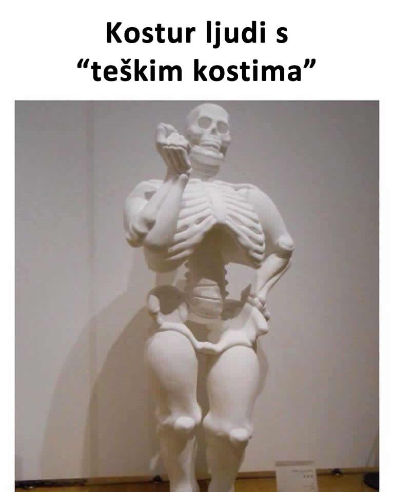 Konačno potvrđeno - postoje "teške kosti"