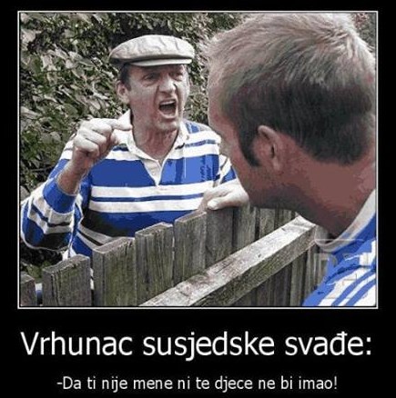 Kad susjedska svađa završi niskim udarcima