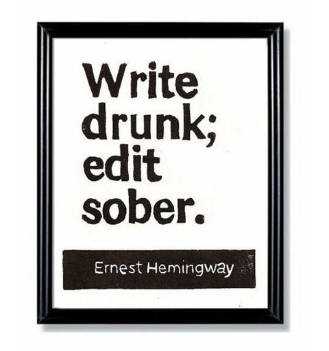 Piši pijan, uređuj trijezan