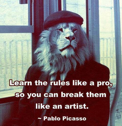 Nauči pravila da bi ih mogao kršiti