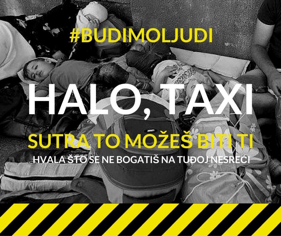 Dragi taksisti, BUDIMO LJUDI!