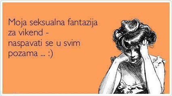 I vi maštate o ovome?