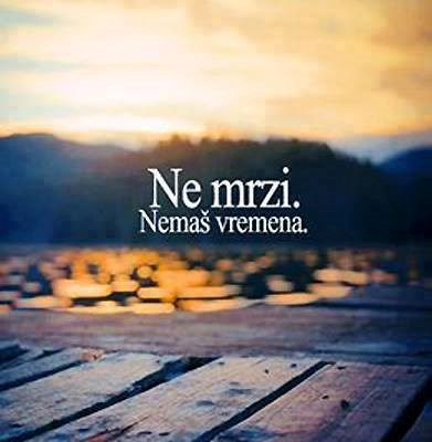 Mržnja je traćenje vremena