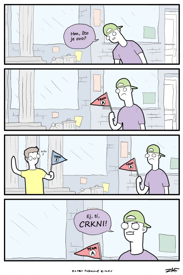 Malo nam za svađu tribaaaa..