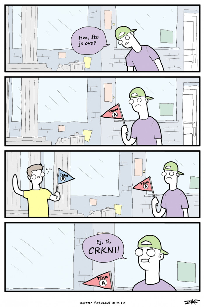 Malo nam za svađu tribaaaa..