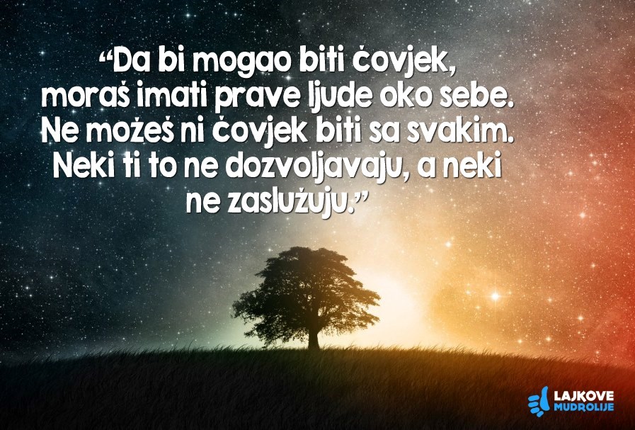 Nije danas lako biti čovjek