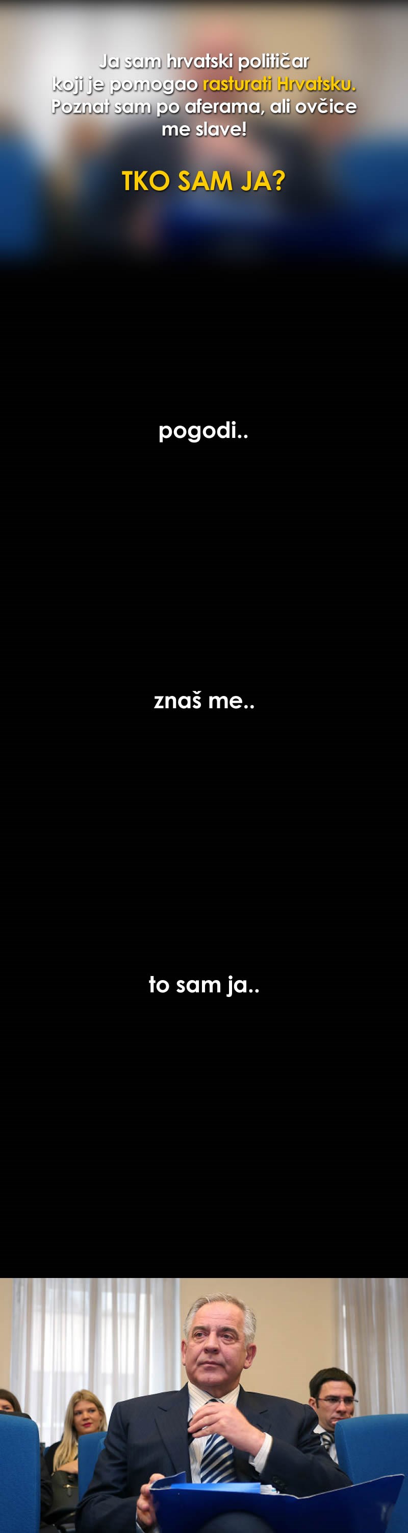 PREPOZNAJ POLITIČARA: Znate li tko je omražena osoba sa fotke samo prema opisu?