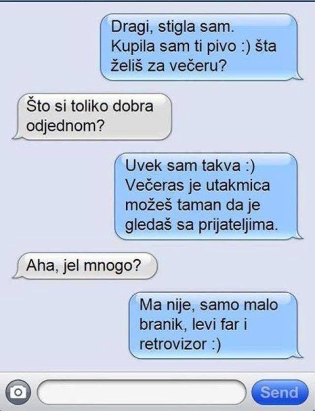 Čim ti se umiljava, znaš da je ovo u pitanju