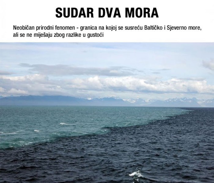 Dva mora koja se "bore" za prevlast i nikad ne miješaju