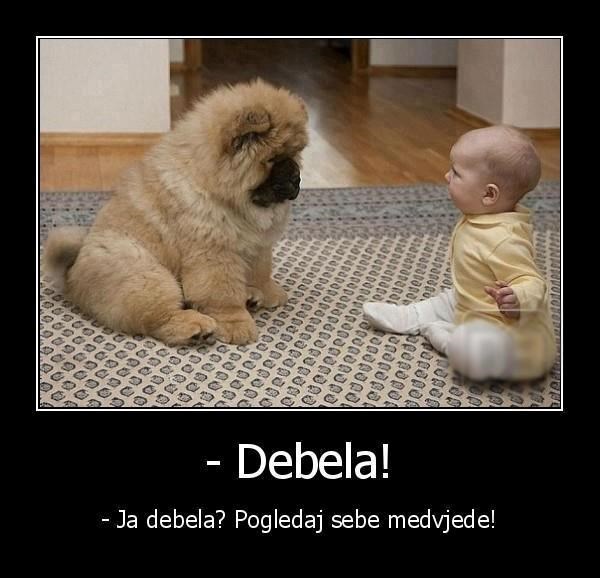 Bebe nisu debele nego zdrave, neznalice!