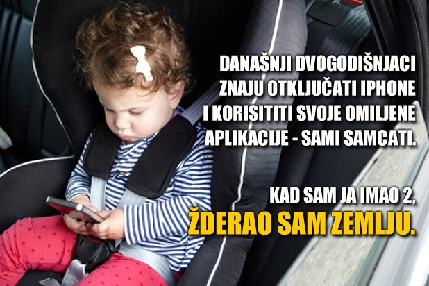 Današnja djeca su naprednija?