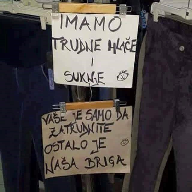 Trebate li trudne hlače? Ova prodavaonica ima zanimljivu poruku za kupce