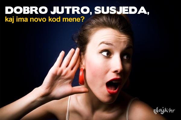 Jesu vam već rekli sve o vama jutros?
