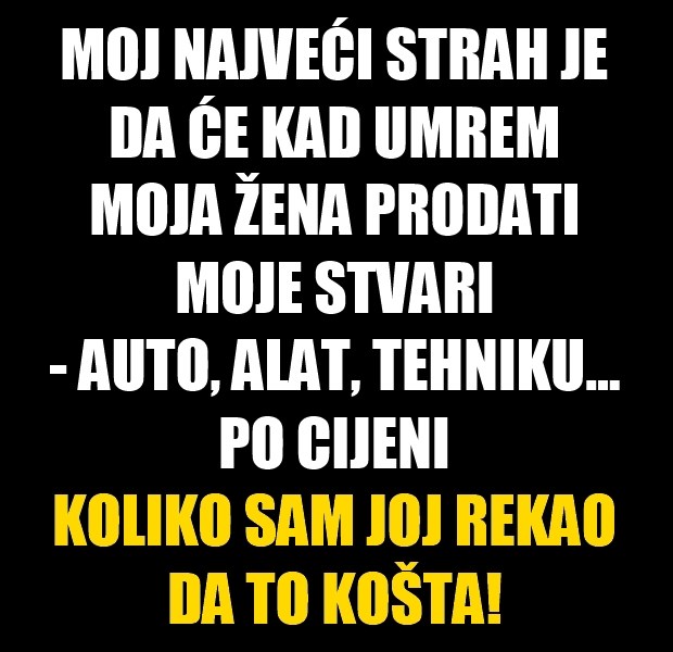 Najveći strah svakog muškarca