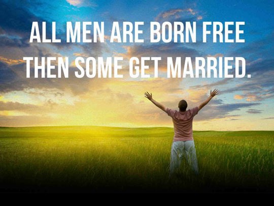 Svi se rađamo slobodno, a onda se neki ožene