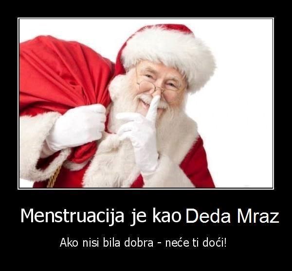 Menga je kao Djed Mraz