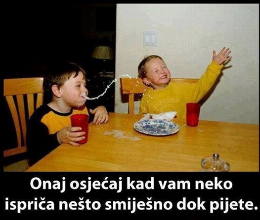 Svi znate ovaj osjećaj