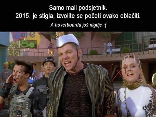 Mi smo "budućnost" iz "Povratak u budućnost"