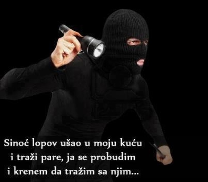 Kad pomažeš lopovu da nađe tvoju lovu