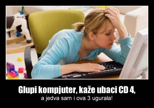 Kad zamoliš curu da ti instalira novi softver