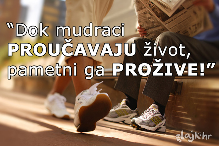 Ne pametuj - živi!