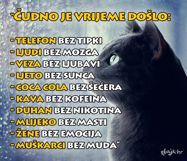 Čudna vremena stigla..