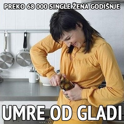 Single žene umiru od gladi