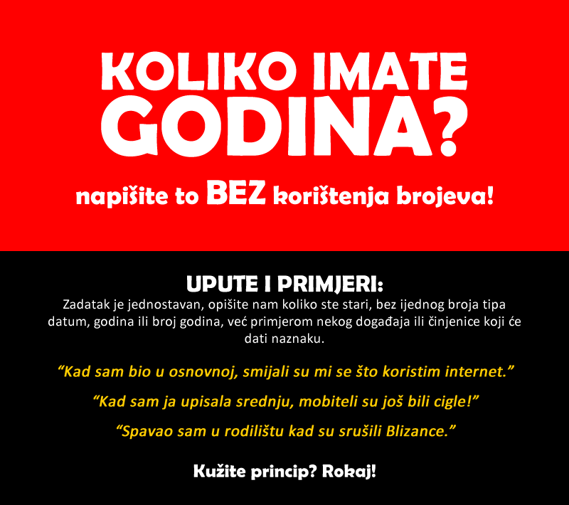 MAŠTOVITI STE? Opišite nam koliko ste stari, bez korištenja brojeva!