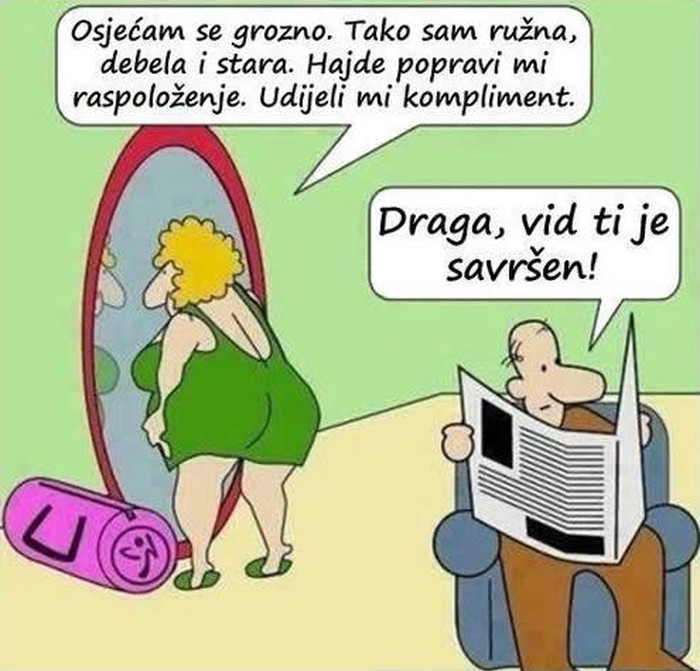 Daš joj kompliment, opet se uvrijedi